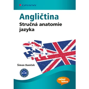Angličtina Stručná anatomie jazyka, Daníček Šimon