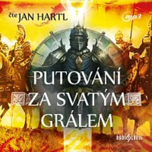 Putování za Svatým Grálem - CDmp3 (Čte Jan Hartl)