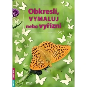 Obkresli, vymaluj nebo vyřízni - Alena Nevěčná, Jiří Nevěčný
