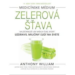 Zelerová šťava - Anthony William