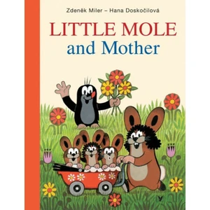 Little Mole and Mother - Hana Doskočilová