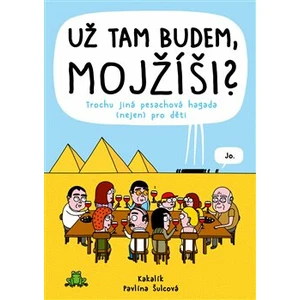 Už tam budem, Mojžíši? - Kakalík, Pavlína Šulcová