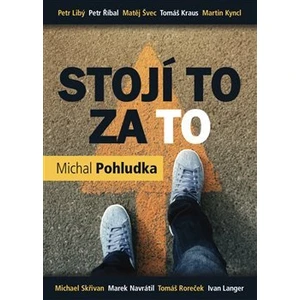 Stojí to za to - Michal Pohludka