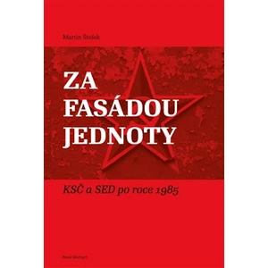 Za fasádou jednoty - Martin Štefek