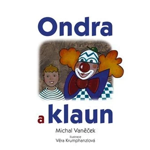 Ondra a klaun - Michal Vaněček