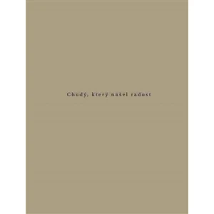 Chudý, který našel radost - Agnes de La Gorce