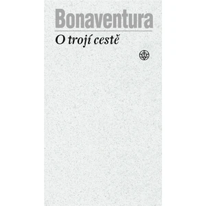 O trojí cestě - Bonaventura z Bagnioreggia