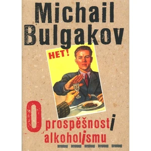 O prospěšnosti alkoholismu - Bulgakov Michail