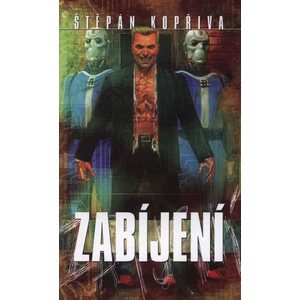Zabíjení - Kopřiva Štěpán [E-kniha]