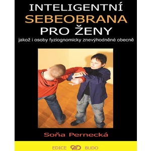 Inteligentní sebeobrana pro ženy - Soňa Pernecká