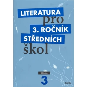 Literatura pro 3. ročník SŠ - učebnice - Lukáš Andree