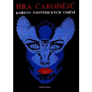 Hra čarodějů -- Kořeny esoterických umění - Poncé Charles