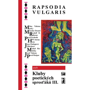 RAPSODIA VULGARIS - Milan Valenta