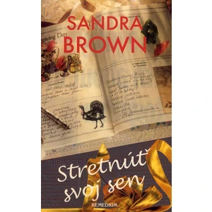 Stretnúť svoj sen - Sandra Brown