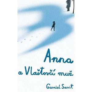 Anna a Vlaštovčí muž - Gavriel Savit