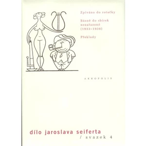 Dílo J.Seiferta 4. - Jaroslav Seifert