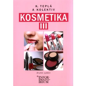 Kosmetika III -- Pro 3.ročník UO Kosmetička - Teplá Kateřina