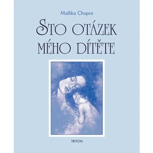 Sto otázek mého dítěte - Mallika Chopra