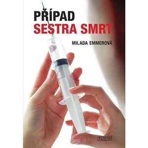 Případ sestra smrt - Milada Emmerová
