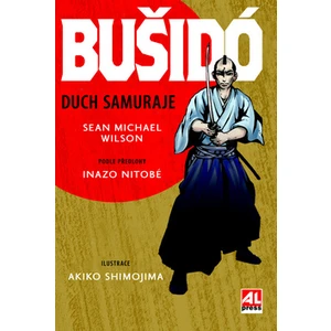 Bušidó Duch samuraje - Sean Michael Wilson, Inazo Nitobe