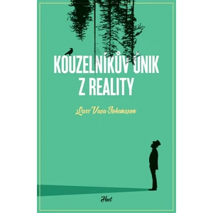 Kouzelníkův únik z reality - Lars Vasa Johansson
