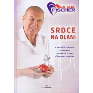 Srdce na dlani - Viliam Fischer