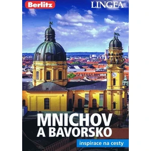 Mnichov a Bavorsko - Inspirace na cesty