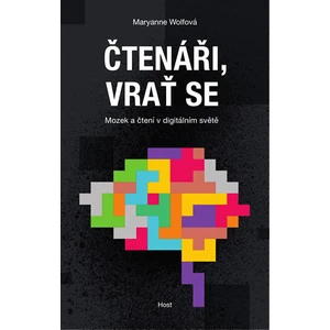 Čtenáři, vrať se - Maryanne Wolfová