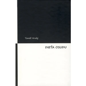 Dieťa osudu - Hrubý Tomáš
