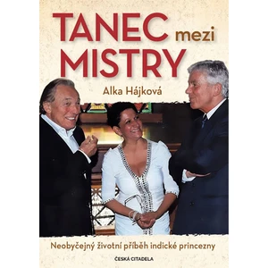 Tanec mezi Mistry - Hájek Alka