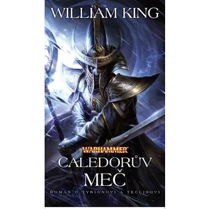 Warhammer Caledorův meč - William King