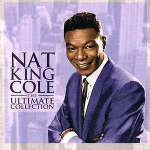 Nat King Cole Ultimate Collection Hudební CD
