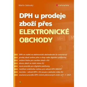 DPH u prodeje zboží přes elektronické obchody, Sádovský Martin