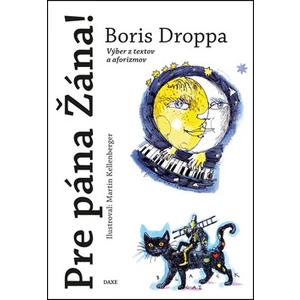 Pre pána Žána - Boris Droppa