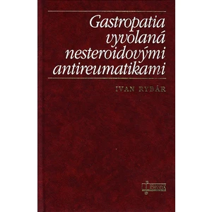 Gastropatia vyvolaná nesteroidovými antireumatikami - Rybár Ivan