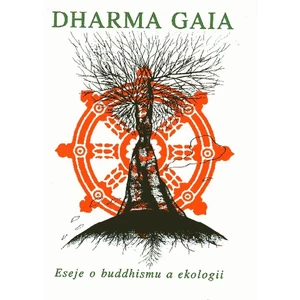 Dharma Gaia - Ekologie a buddhismus