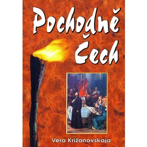 Pochodně Čech - Križanovskaja Vera