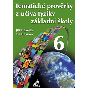 Tematické prověrky z učiva fyziky ZŠpro 6.r