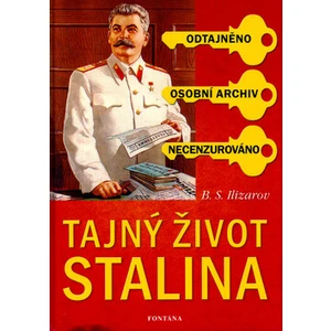 Tajný život Stalina - B. S. Ulizarov