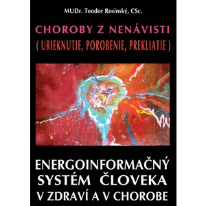 Choroby z nenávisti (urieknutie, porobenie, prekliatie)