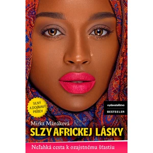 Slzy africkej lásky - Manáková Mirka [E-kniha]