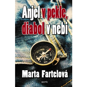 Anjel v pekle, diabol... - Fartelová Marta [E-kniha]