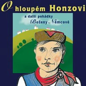 O HLOUPEM HONZOVI - pohádky O hloupém Honzovi a další [CD album]