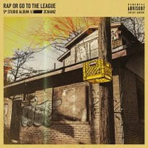 RAP OR GO TO THE LEAGUE - 2 CHAINZ [CD album]
