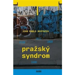 Pražský syndrom - Juan Pablo Bertazza