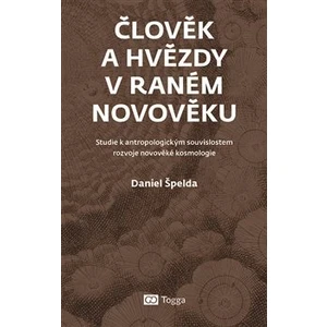 Člověk a hvězdy v raném novověku