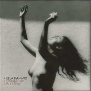 Hella Hammid: Osud ženy -- Feminine Fate - Hammid Hella