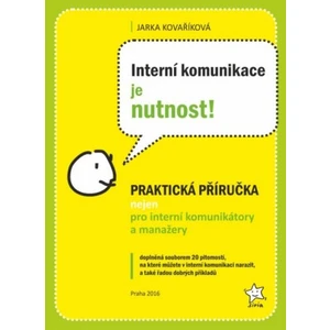 Interní komunikace je nutnost! - Jarka Kovaříková