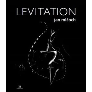 Levitation - Mlčoch Jan