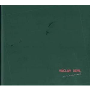 Listy krutokrásce - Deml Václav